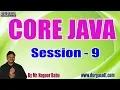 CORE JAVA tutorials Session - 9 by Mr Nagoor Babu On 11-09-2019 7PM