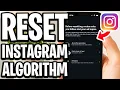 How to Reset Instagram Algorithm 2026 - Full Guide