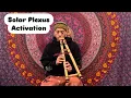Solar Plexus Activation 432Hz Native Flute Healing Meditation