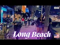 Long Beach - Night Life Walking Tour 4K