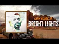 Lagu Gary Clark Jr. - Bright Lights | Lyrics