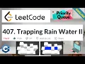 LeetCode 407 Trapping Rain Water II Hard Algorithm Explained C
