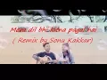 Download Lagu Mera Dil Bhi Kitna Pagal Hai Cover Song By Sonu Kakkar