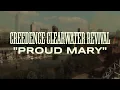 Creedence Clearwater Revival - Proud Mary (Celebration Video) - Creedence Clearwater Revival