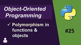 Polymorphism in Functions and Objects Object Oriented Programming in Python