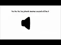 Download Lagu ha ha ha ha phonk meme sound effect