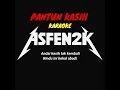 Download Lagu PANTUN KASIH (KARAOKE) - ASFEN2K - hanyasatu fm OFFICIAL MUSIC 