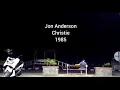 Download Lagu CHRISTIE - JON ANDERSON   ( REMASTERED )
