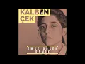 Download Lagu Kalben - Çek (Emre Gören Remix)
