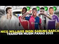 Download Lagu NICO WILLIAMS SETUJU GABUNG BARCA USAI DIHUKUM POGBA GABUNG MONACO JUVE LEPAS 8 PEMAIN DEMI GYOKERES