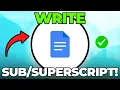 How to Write Subscript and Superscript in Google Docs