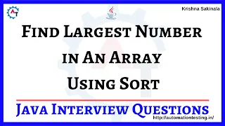 18 Find Largest Number In An Array Using Array Sort Java Interview Questions