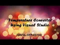Temperature Converter Programming Using a Visual Studio Application