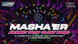 dj arabic mashaer viral tiktok terbaru 2026 style trap slow bass dj minor production 