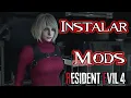 Como instalar MODS en Resident evil 4 Remake