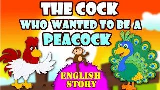 Download Story Time | The Cock Who Wanted To Be A Peacock | EXCLUSIVE English Stories For Kids | Koo Koo Tv MP3