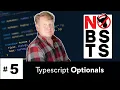 No BS TS - Optionals in Typescript