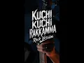 Kuchi Kuchi Rakkamma (Rock Remix) – Tamil Power Anthem 2025
