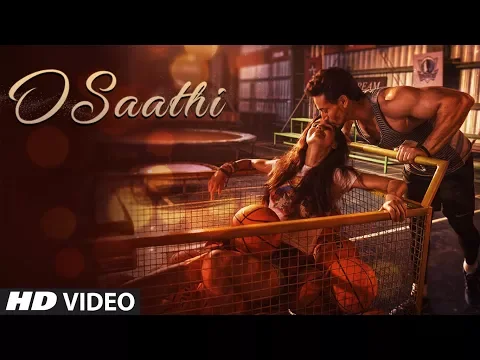 Download MP3 Baaghi 2 : O Saathi Video Song | Tiger Shroff | Disha Patani | Arko | Ahmed Khan | Sajid Nadiadwala