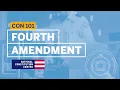 Fourth Amendment Constitution 101