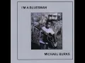 What Are You Doin' to Me - Michael Burks