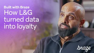 Real-Time Personalization at Scale: Legal & General's Braze Story