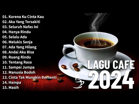 Download MP3 Lagu Cafe Santai Terbaru 2024 🎵 Lagu Café Santai Setelah Seminggu Bekerja 🎵 Lagu Cafe Populer 2024