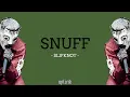 Download Lagu Slipknot - Snuff (Lirik dan Terjemahan)