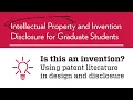 Is this an invention Using patent literature in design and disclosure