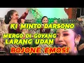 Download Lagu KI MINTO DARSONO MERGO DI GOYANG LARANG UDAN BOJONE EMOSI@CB STAR CIPTA BLITAR