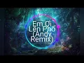 Lagu Em  i L n Ph  Andy Remix   Minh V  ng M4U Nh c Tr  Remix TikTok G y Nghi n Hay Nh t Hi n Nay exporte