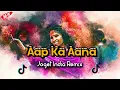 Download Lagu Joget India Terbaru - Aap Ka Aana  Lagu Acara Remix  Arjhun Kantiper 