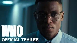 WHO | Official trailer. A Wil Aime Film