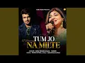 Download Lagu Tum Jo Na Milte
