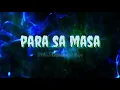 Para sa Masa - Eraserheads (lyrics)