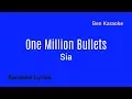 Download Lagu Sia - One Million Bullets (Karaoke Lyrics)