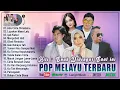 Download Lagu Lagu Pop Melayu Terbaru 2025 ~ Full Album Pop Melayu Enak Didengar Viral Di Tiktok ~ Bikin Baper