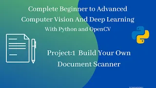 Build your own Document Scanner with Python and Open CV Project