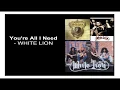 Download Lagu You're All I Need - WHITE LION (Lyrics)