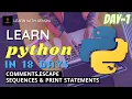 Comments Escape Sequences Print Statements Learn Python For Beginners Day1