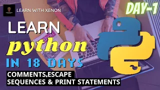 Comments Escape Sequences Print Statements Learn Python For Beginners Day1
