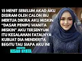 Download Lagu 15 MENIT SEBELUM AKAD IBU MERTUA MENYIRAMKU DENGAN AIR - KULAKUKAN INI SAMPAI BUAT DIA SYOK MENYESAL