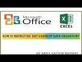 How to restrict entry in columns By Data Validation In MS EXCEL 2007