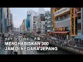 Lagu OSAKA Jepang #3 - Menghabiskan 300 Jam di negara Jepang