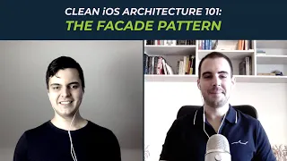 Clean iOS Architecture 101 The Facade Pattern