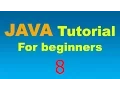 Java Tutorial for Beginners - 8
