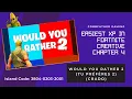 Easiest XP In Fortnite Creative Chapter 4 WOULD YOU RATHER 2 TU PREFERES 2 - Crado