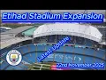 Etihad Stadium Expansion 22nd November 2025 - Manchester City FC - latest update #djidrone