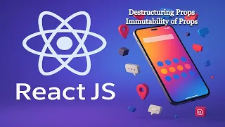 ReactJS Tutorial 7 Destructuring Props and Immutability of Props