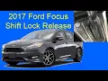 2017 Ford Focus Shift Lock Release
